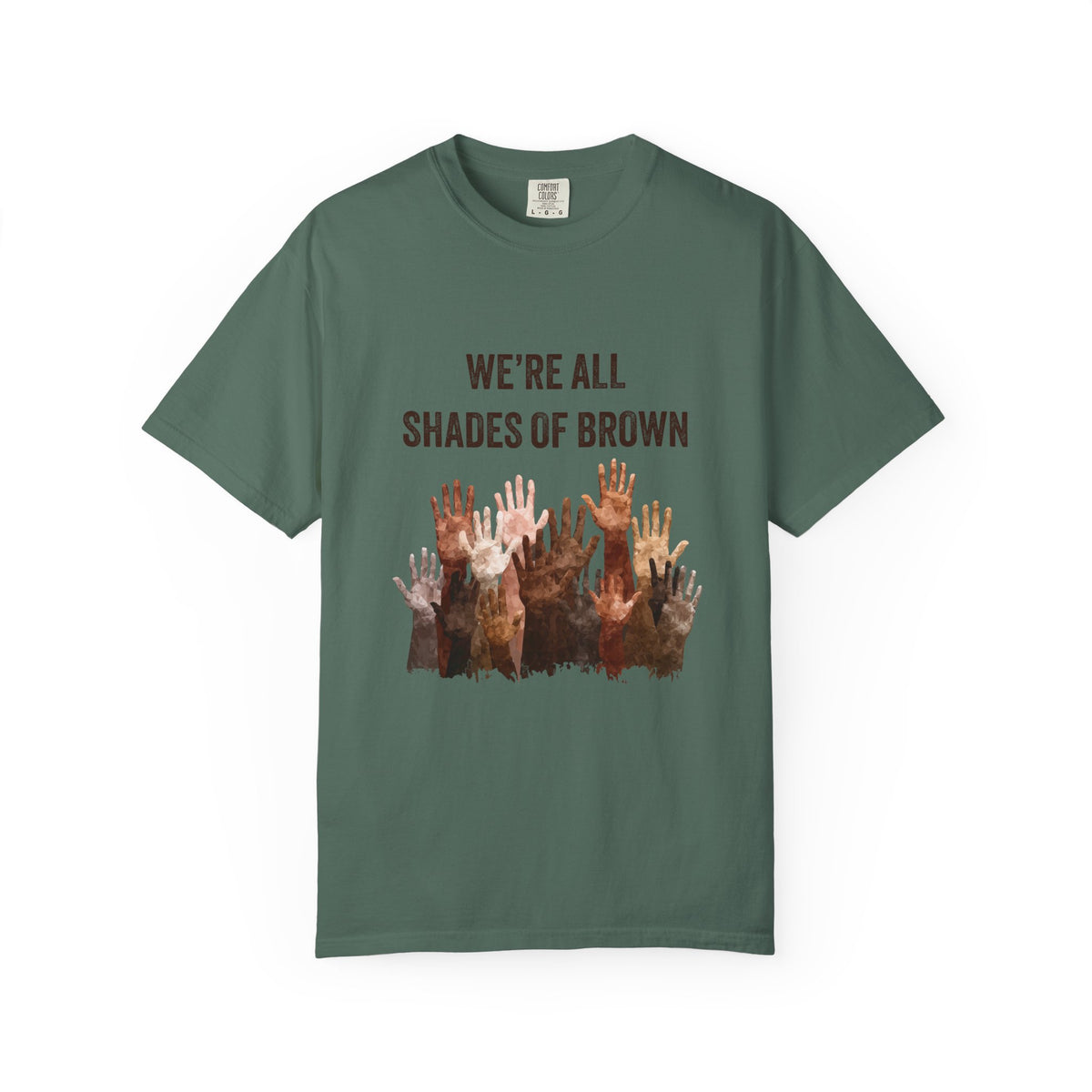 We're All Shades Of Brown T-Shirt