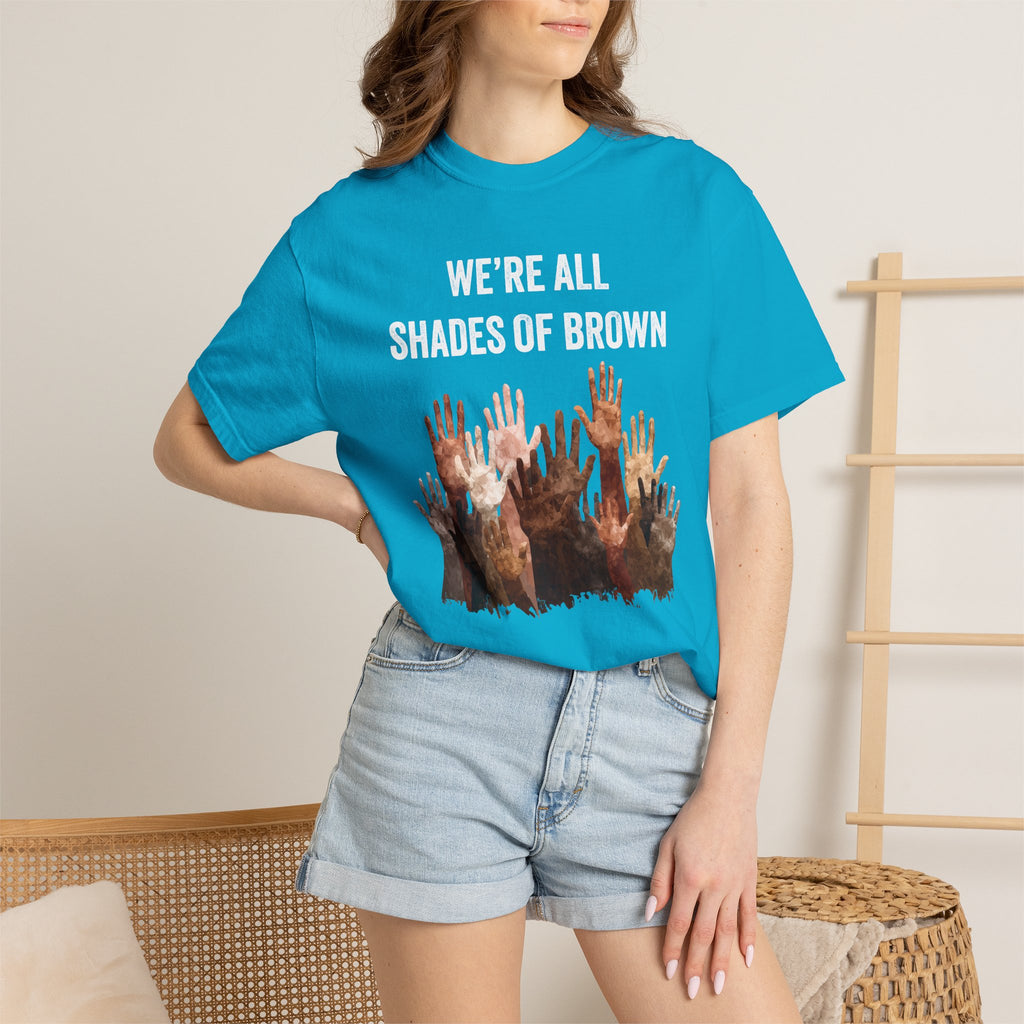 T-Shirt — "We're All Shades of Brown" Diversity Graphic Tee