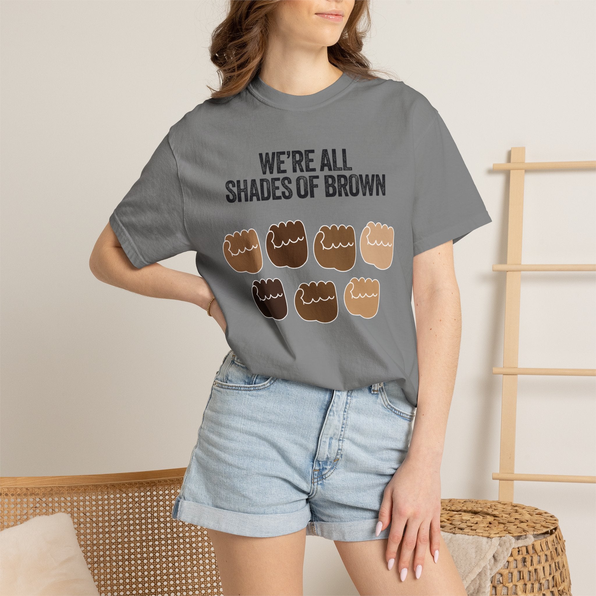 We're All Shades of Brown T-Shirt — Inclusive Diversity Graphic Tee Fist Pump Black Letter