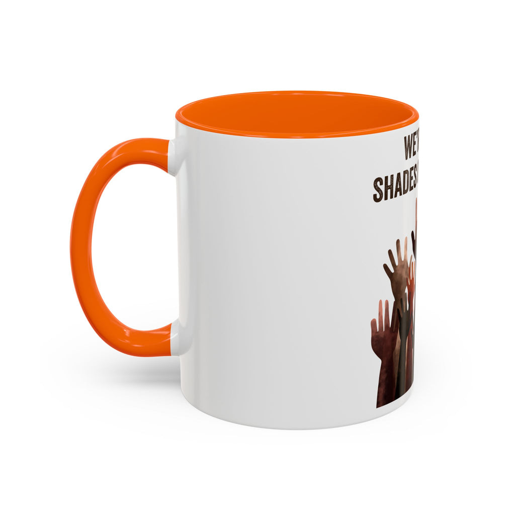 We're All Shades of Brown Accent Coffee Mug – Multicultural Unity Ceramic Mug