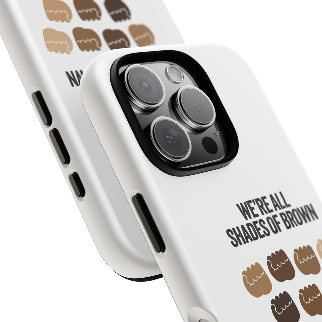 Phone Case - "We're All Shades of Brown" Diversity Design