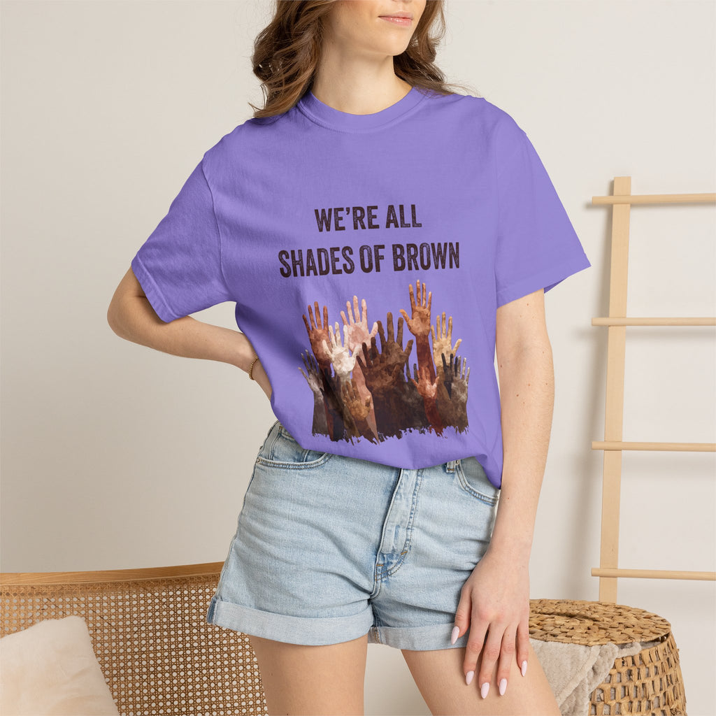 We're All Shades Of Brown T-Shirt