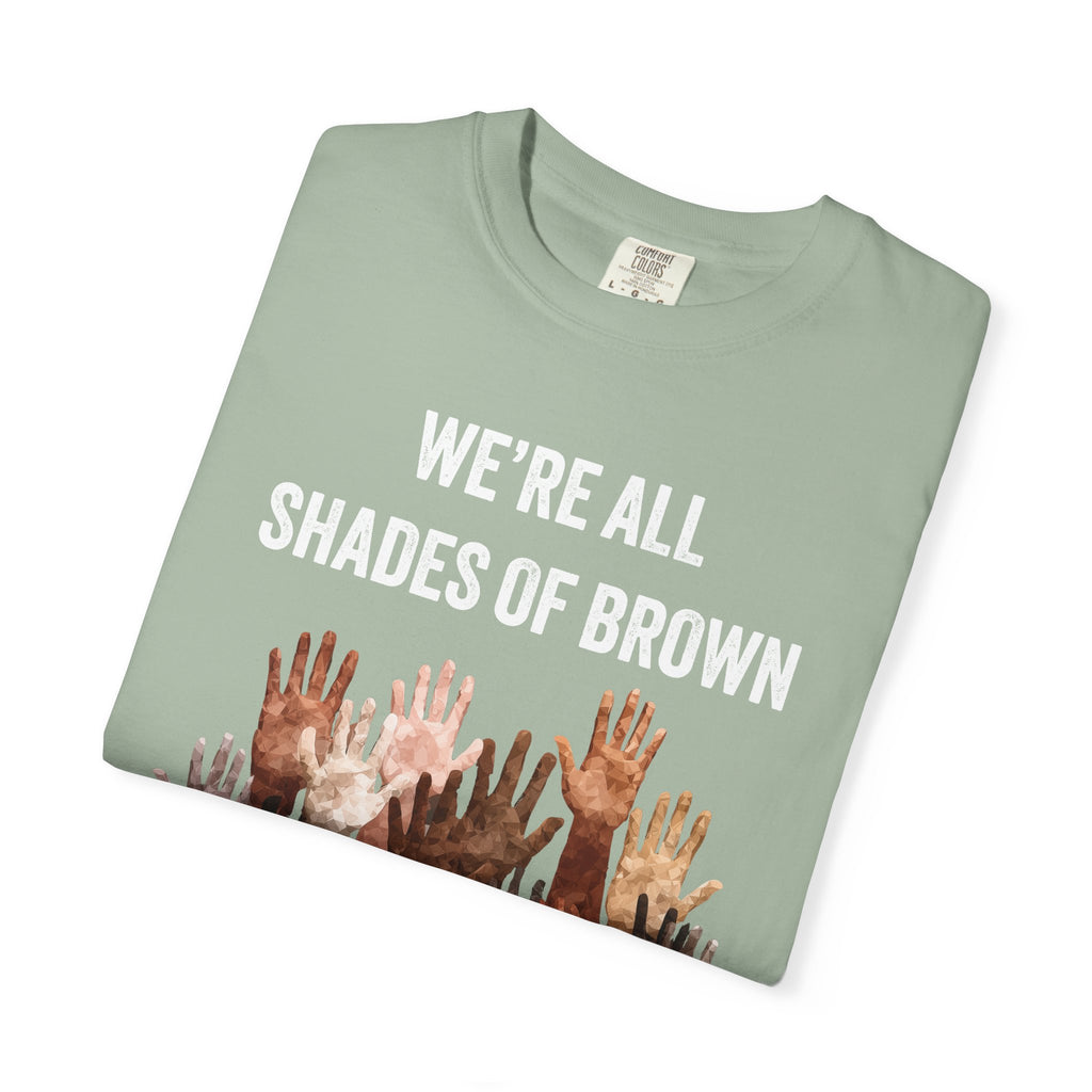 T-Shirt — "We're All Shades of Brown" Diversity Graphic Tee