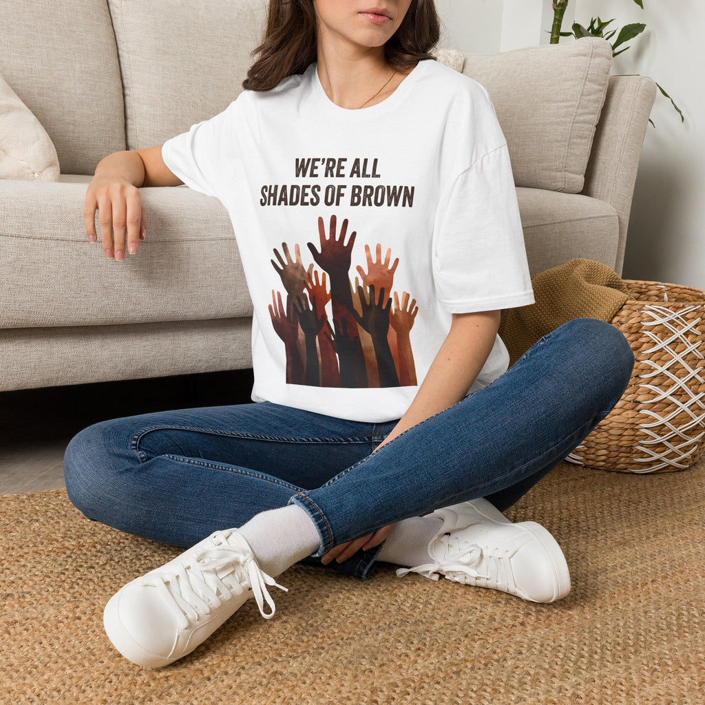 We're All Shades of Brown T-Shirt — Inclusive Multicultural Pride Tee BL