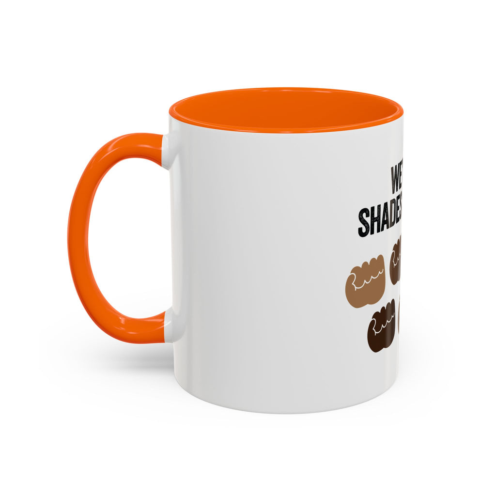 Coffee Mug — "We're All Shades of Brown" Diversity Accent Mug (11/15 oz)