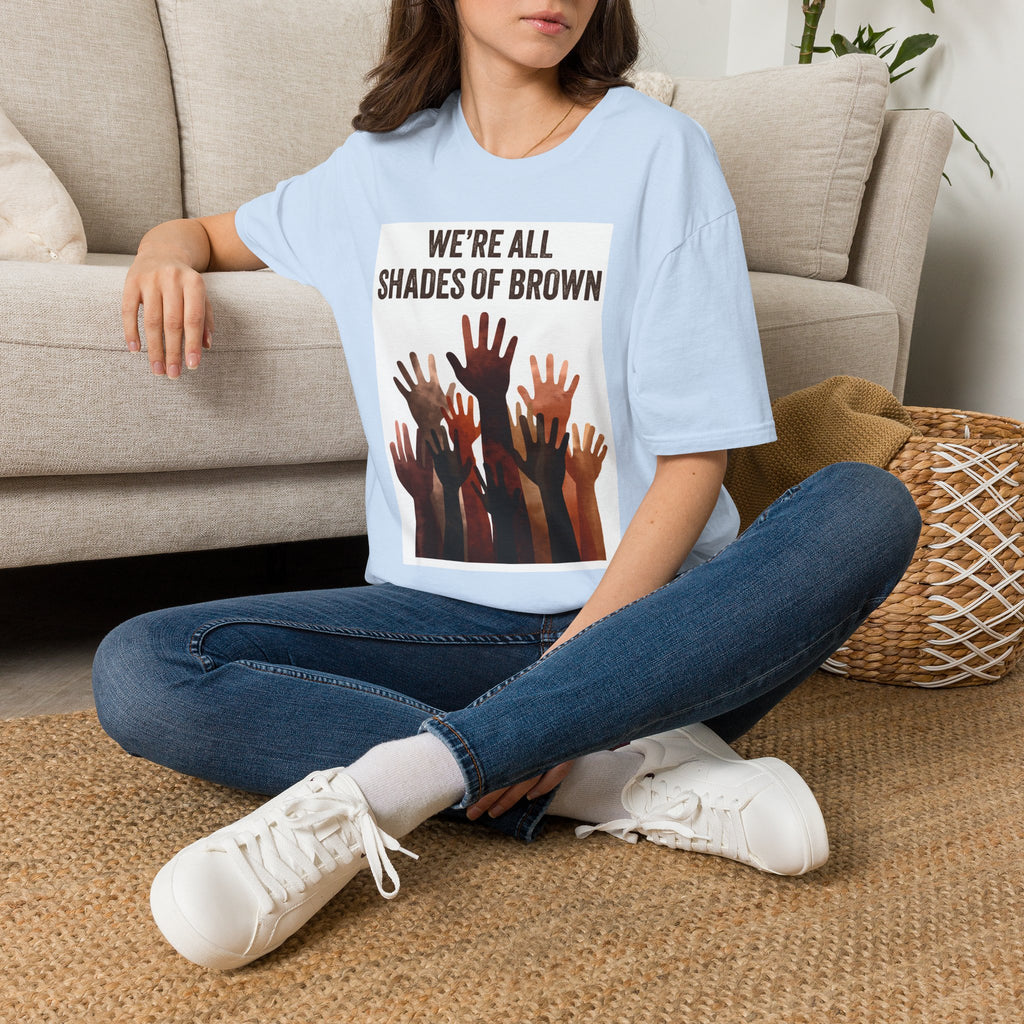We're All Shades of Brown T-Shirt — Inclusive Multicultural Pride Tee BL