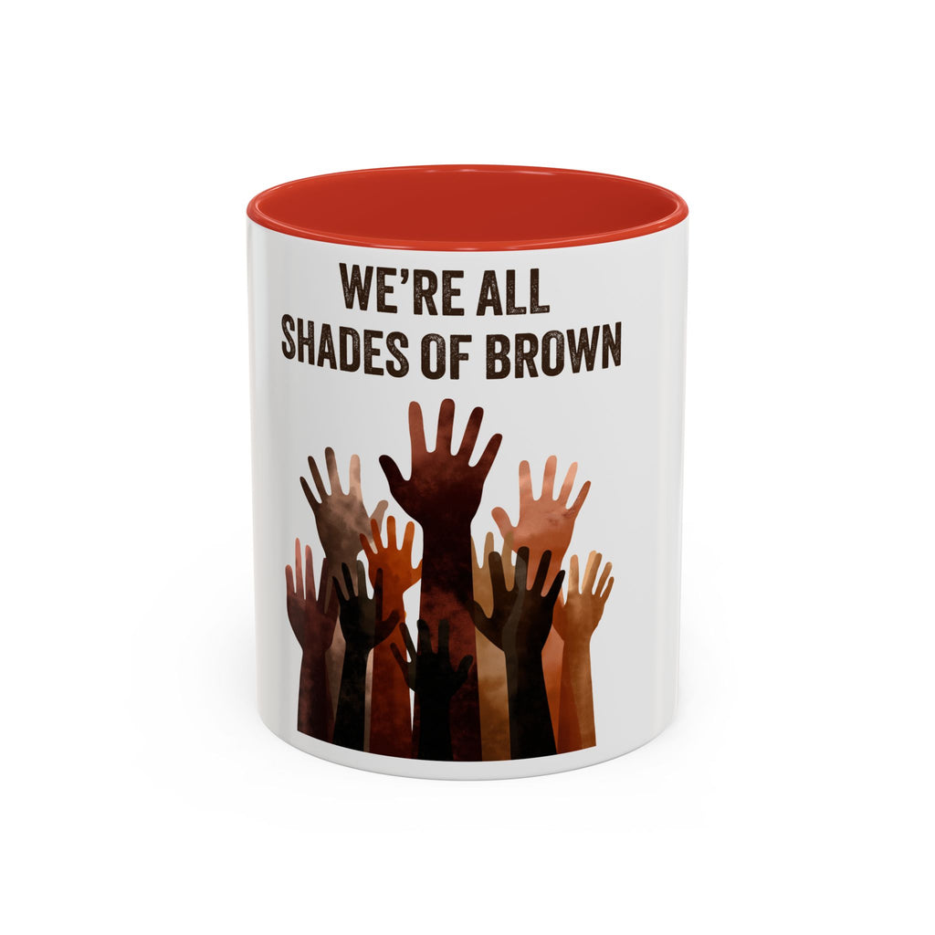 We're All Shades of Brown Accent Coffee Mug – Multicultural Unity Ceramic Mug