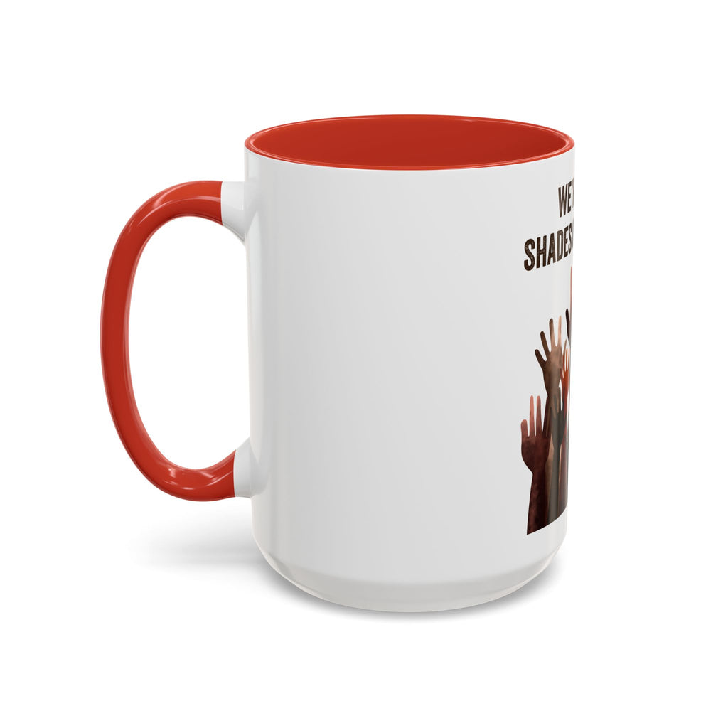 We're All Shades of Brown Accent Coffee Mug – Multicultural Unity Ceramic Mug