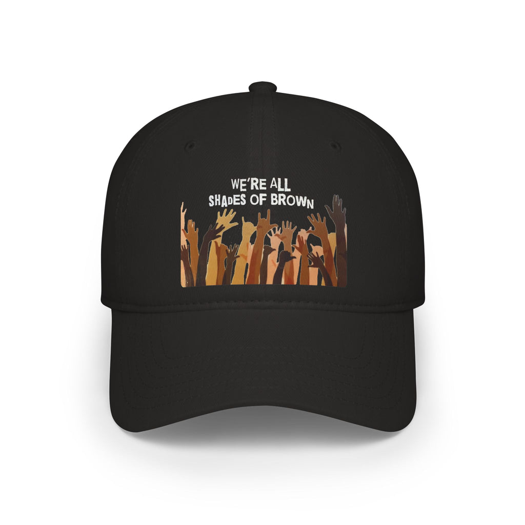 Baseball Cap — "We're All Shades of Brown" Raised Hands Diversity Hat WL