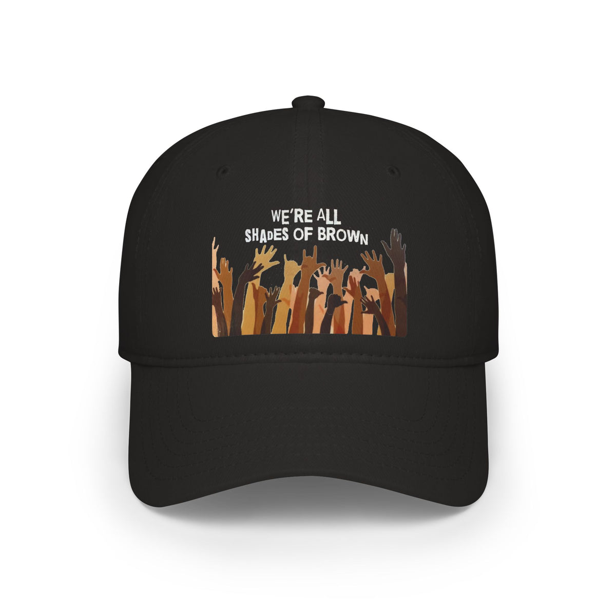 Baseball Cap — "We're All Shades of Brown" Raised Hands Diversity Hat WL