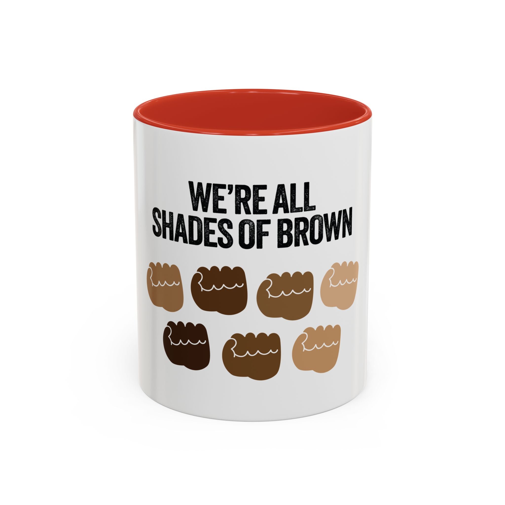 Coffee Mug — "We're All Shades of Brown" Diversity Accent Mug (11/15 oz)