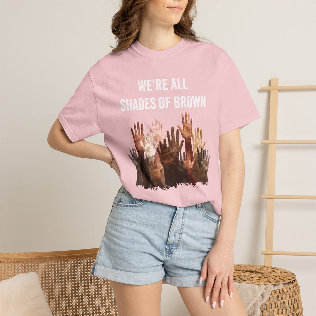 T-Shirt — "We're All Shades of Brown" Diversity Graphic Tee