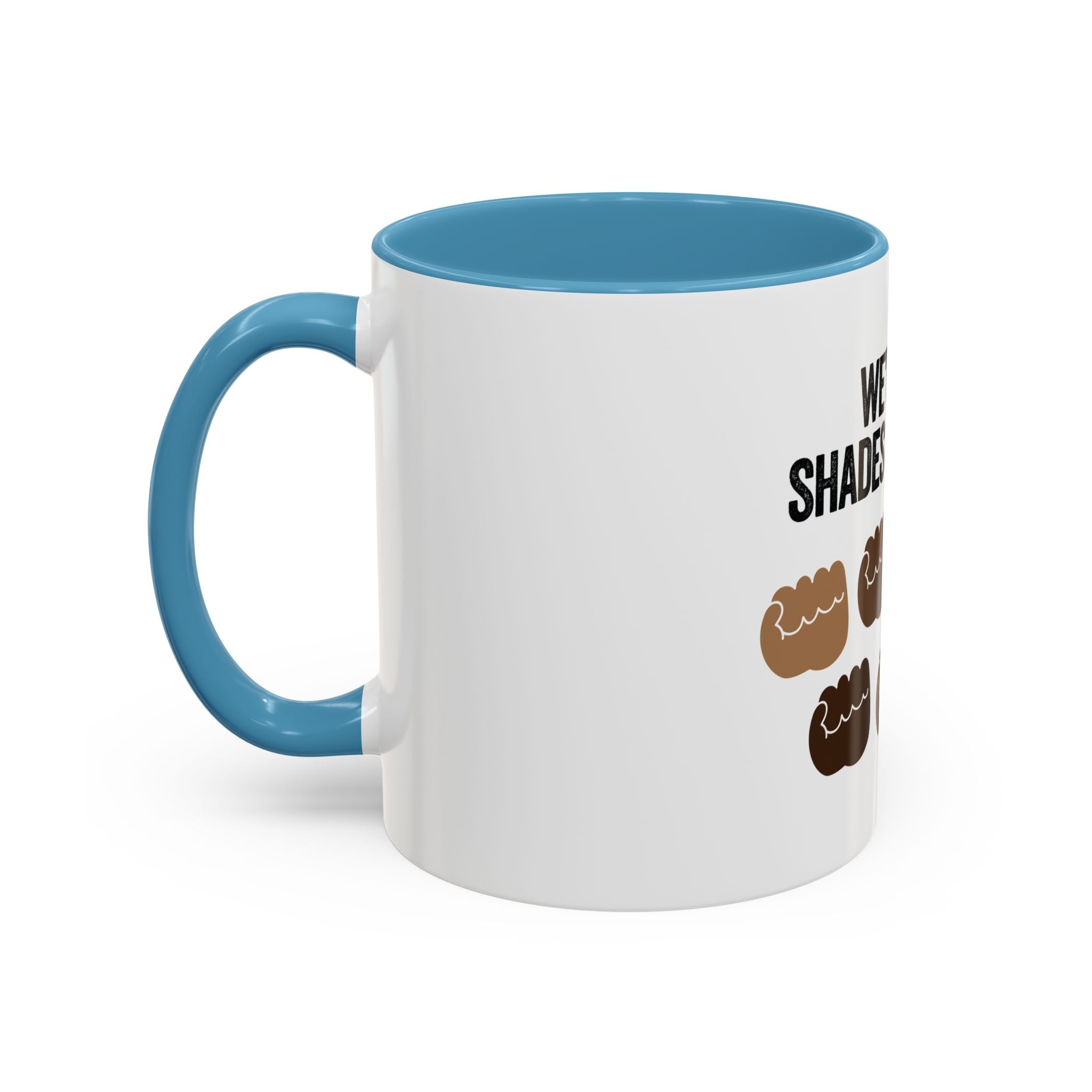 Coffee Mug — "We're All Shades of Brown" Diversity Accent Mug (11/15 oz)