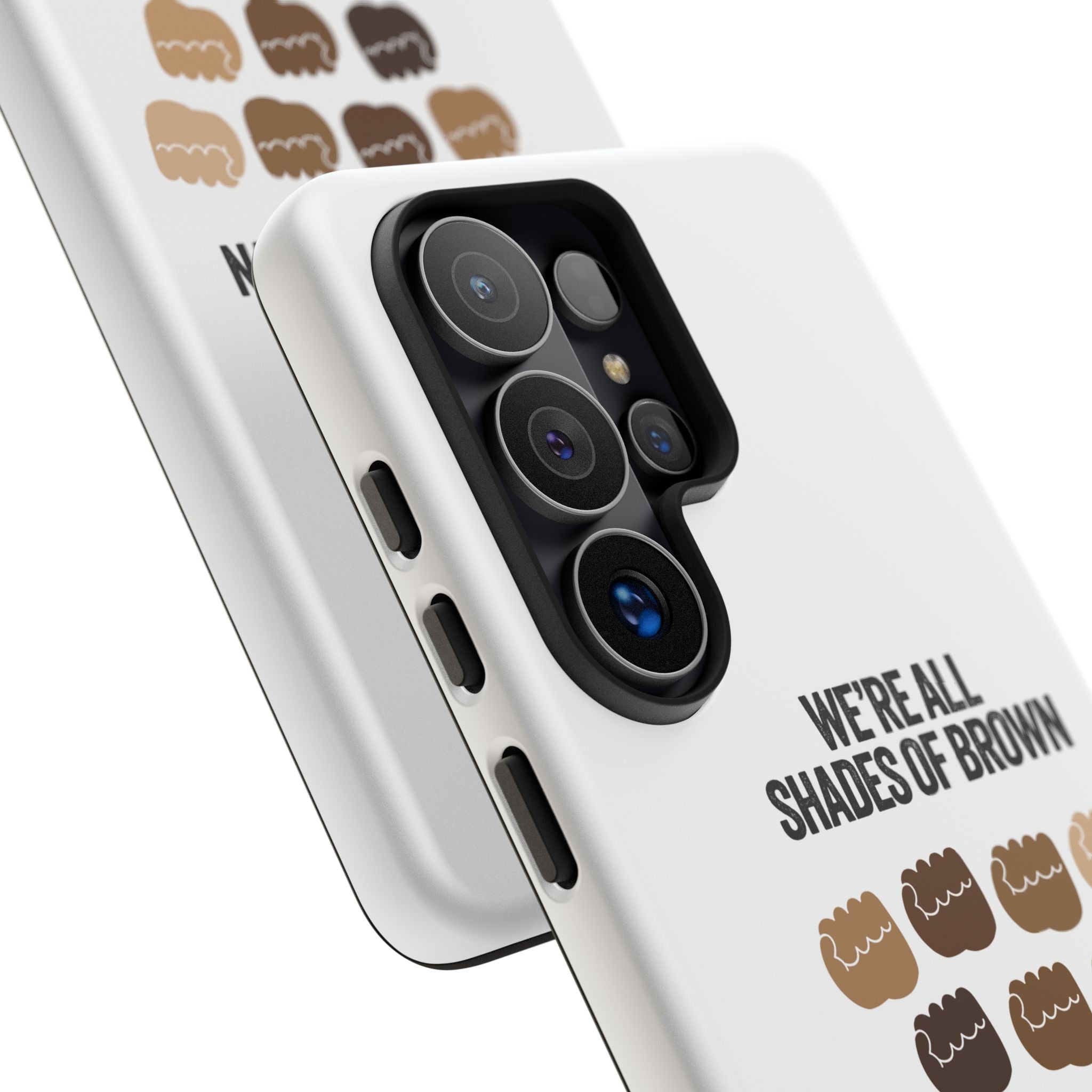 Phone Case - "We're All Shades of Brown" Diversity Design
