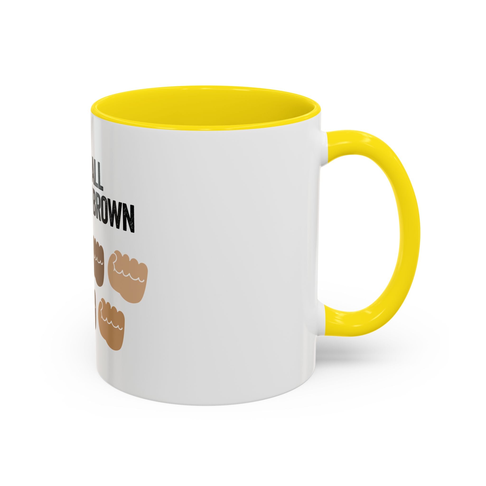 Coffee Mug — "We're All Shades of Brown" Diversity Accent Mug (11/15 oz)