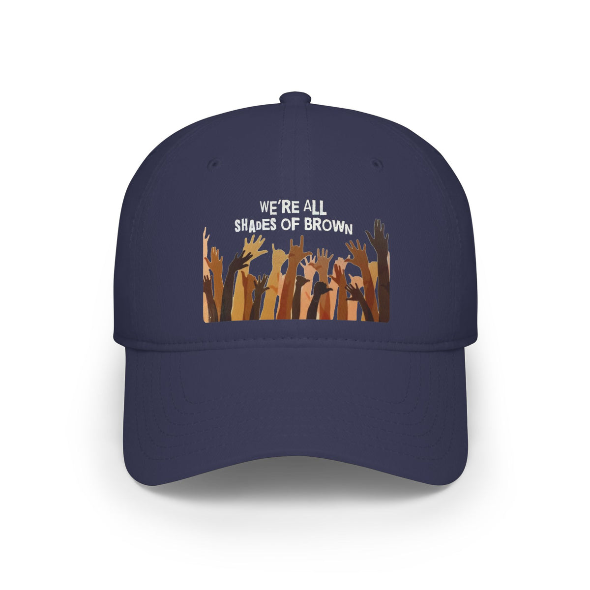 Baseball Cap — "We're All Shades of Brown" Raised Hands Diversity Hat WL