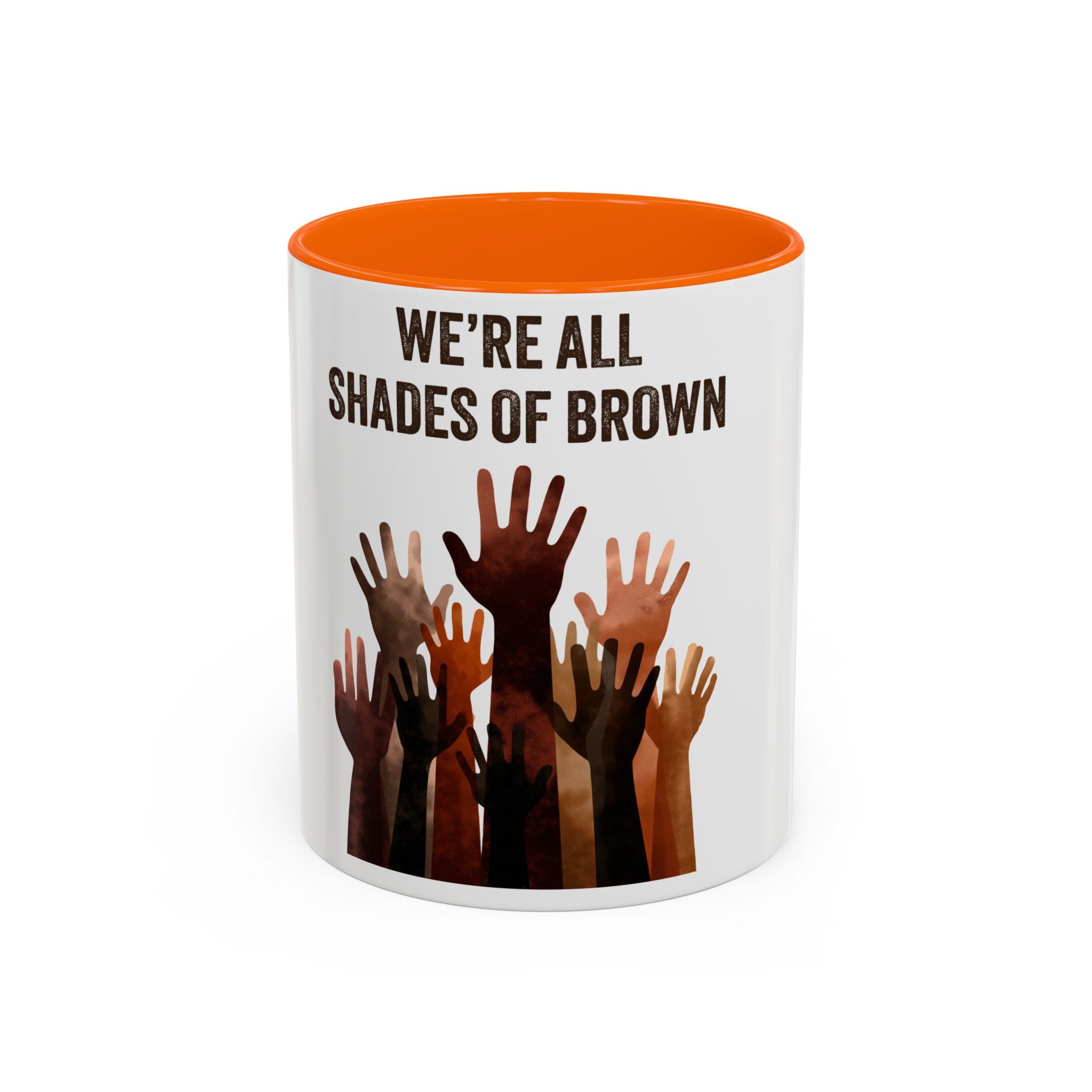 We're All Shades of Brown Accent Coffee Mug – Multicultural Unity Ceramic Mug