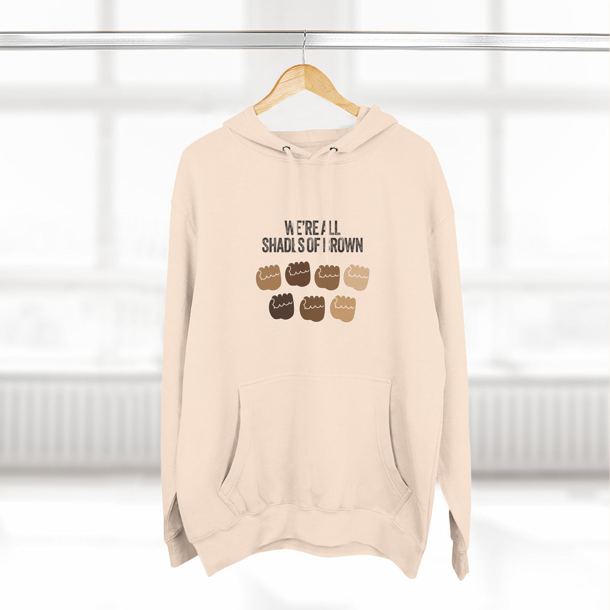 We're All Shades of Brown Hoodie — Unisex Heavy Blend™ Hooded Pouched Fist Pump BL