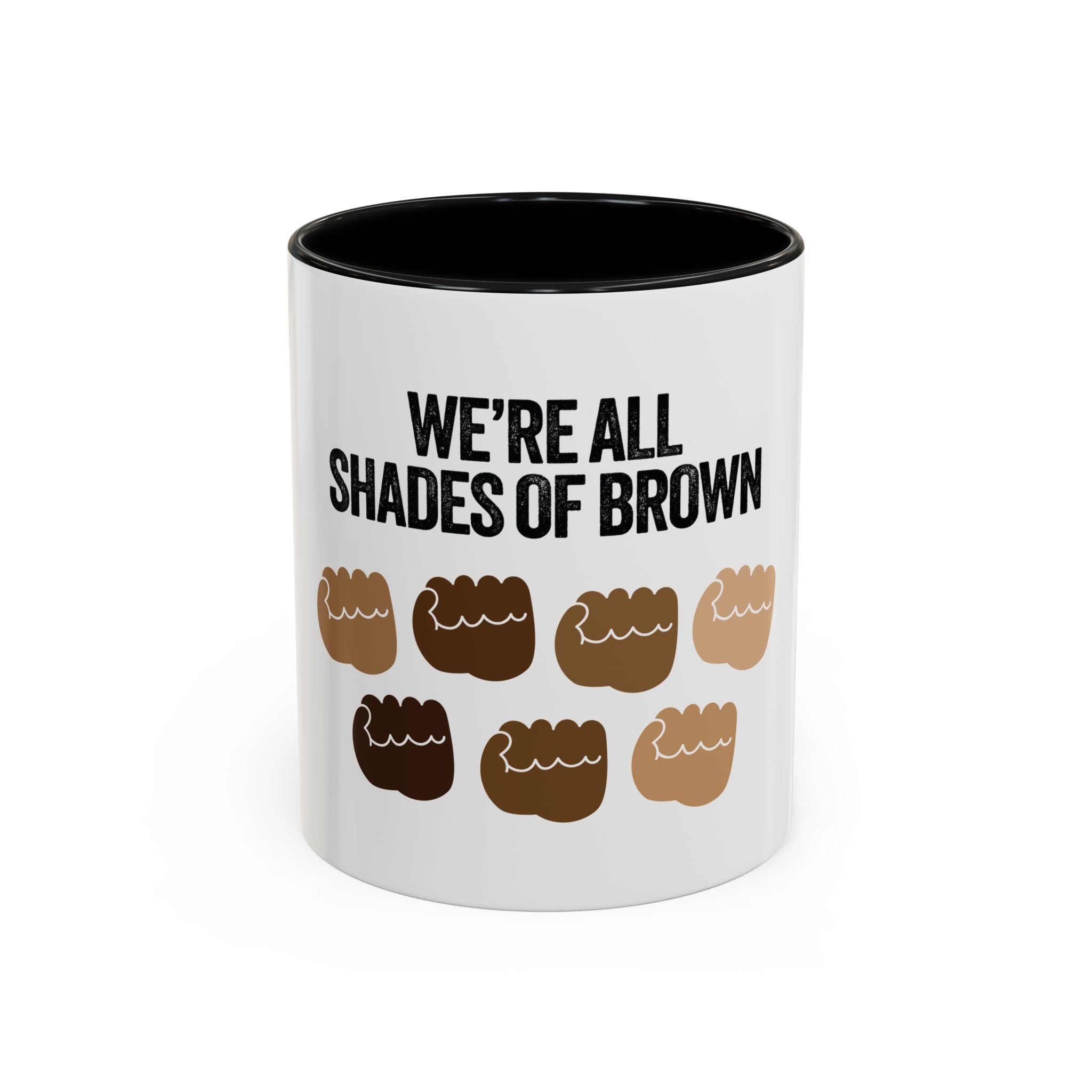 Coffee Mug — "We're All Shades of Brown" Diversity Accent Mug (11/15 oz)
