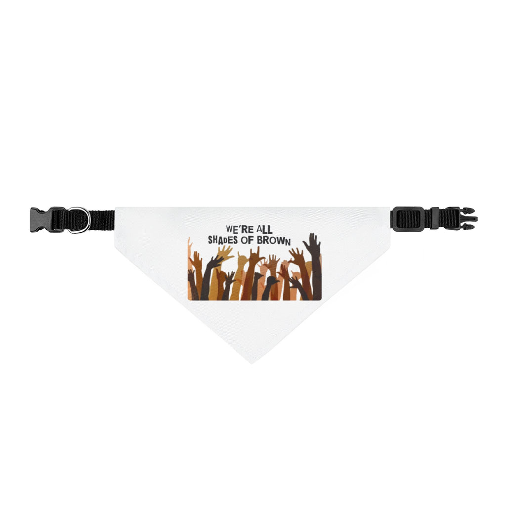 Clip-On Pet Bandana — “We’re All Shades of Brown” Multicultural Pride Dog Bandana