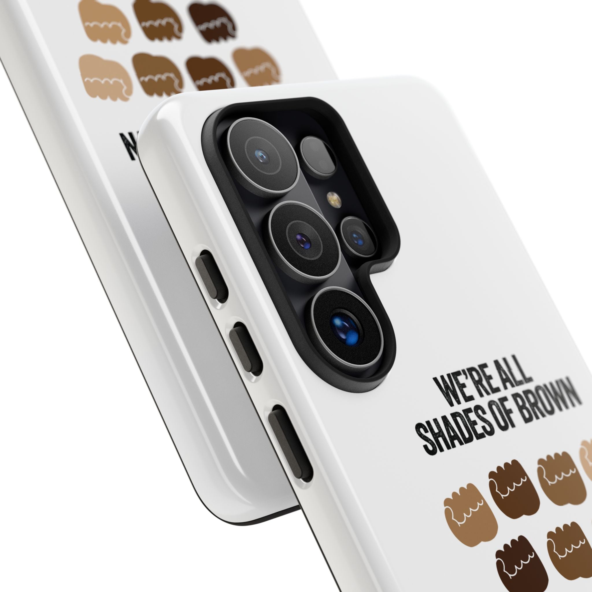 Phone Case - "We're All Shades of Brown" Diversity Design