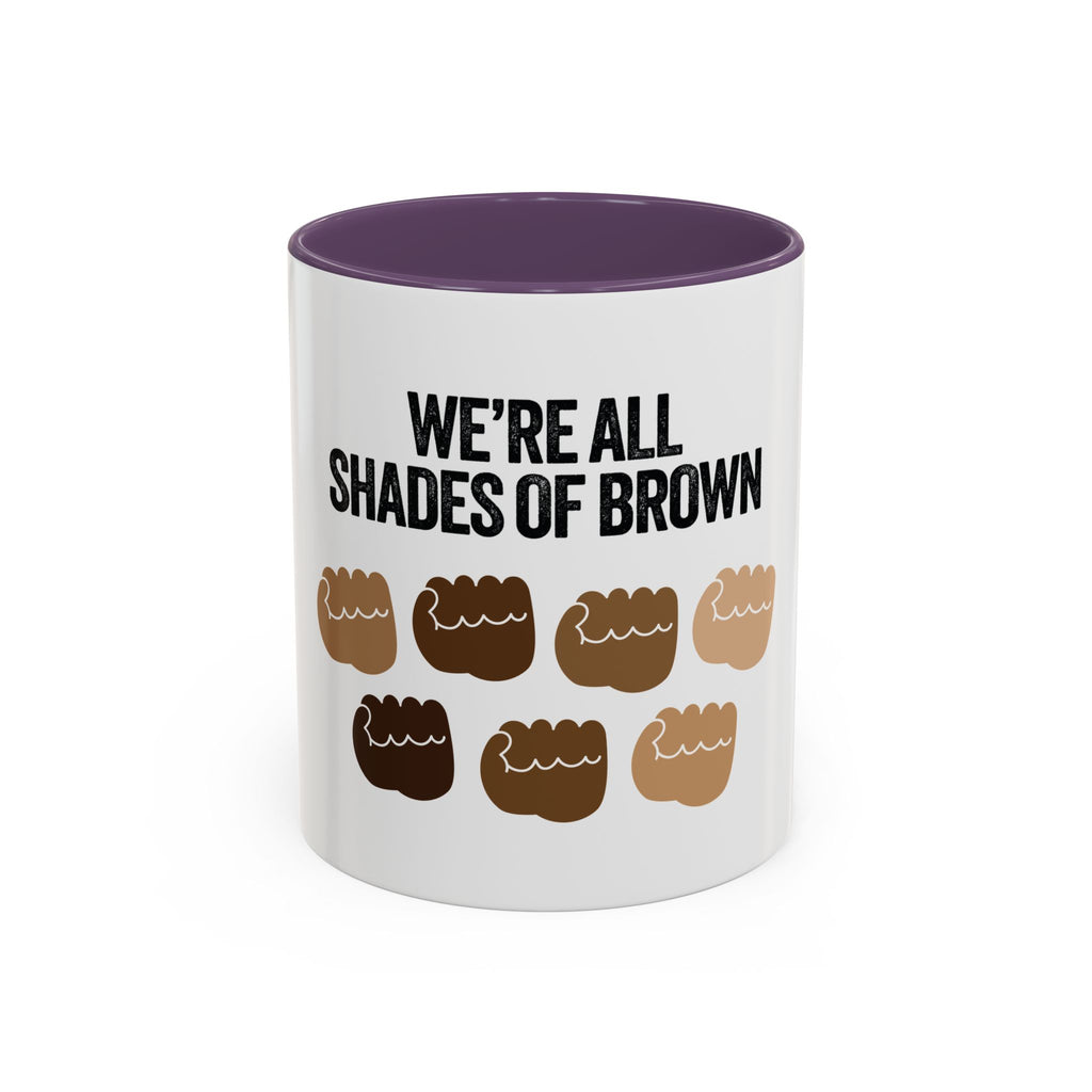 Coffee Mug — "We're All Shades of Brown" Diversity Accent Mug (11/15 oz)