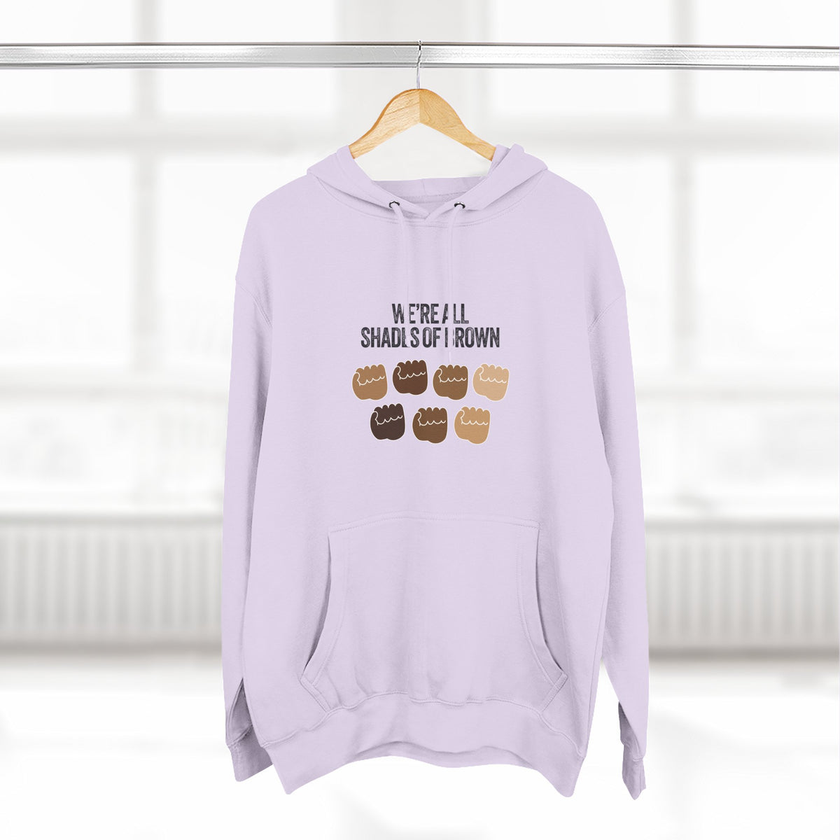 We're All Shades of Brown Hoodie — Unisex Heavy Blend™ Hooded Pouched Fist Pump BL
