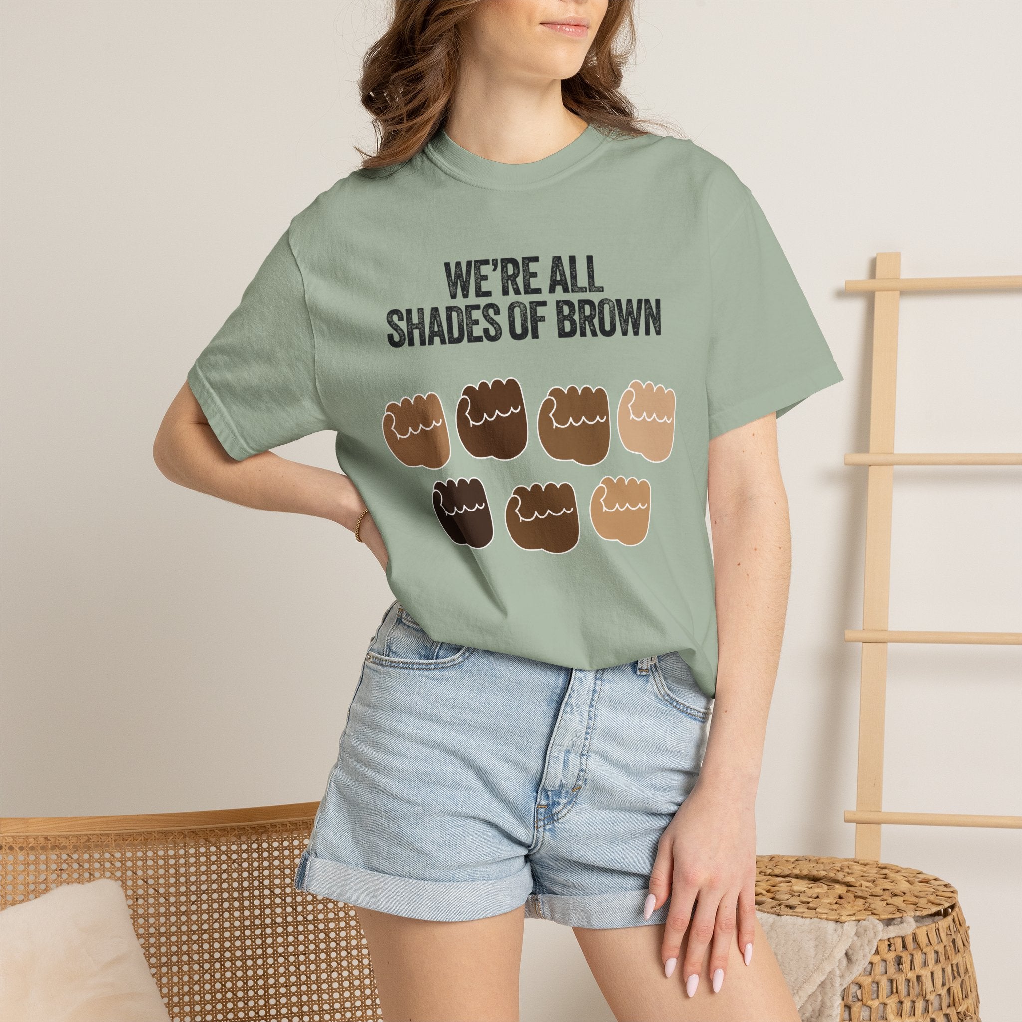 We're All Shades of Brown T-Shirt — Inclusive Diversity Graphic Tee Fist Pump Black Letter