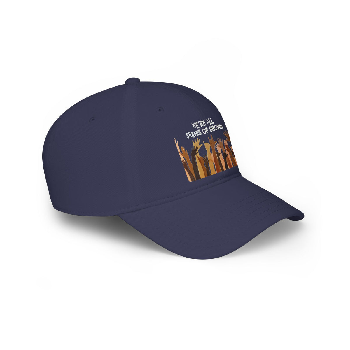 Baseball Cap — "We're All Shades of Brown" Raised Hands Diversity Hat WL