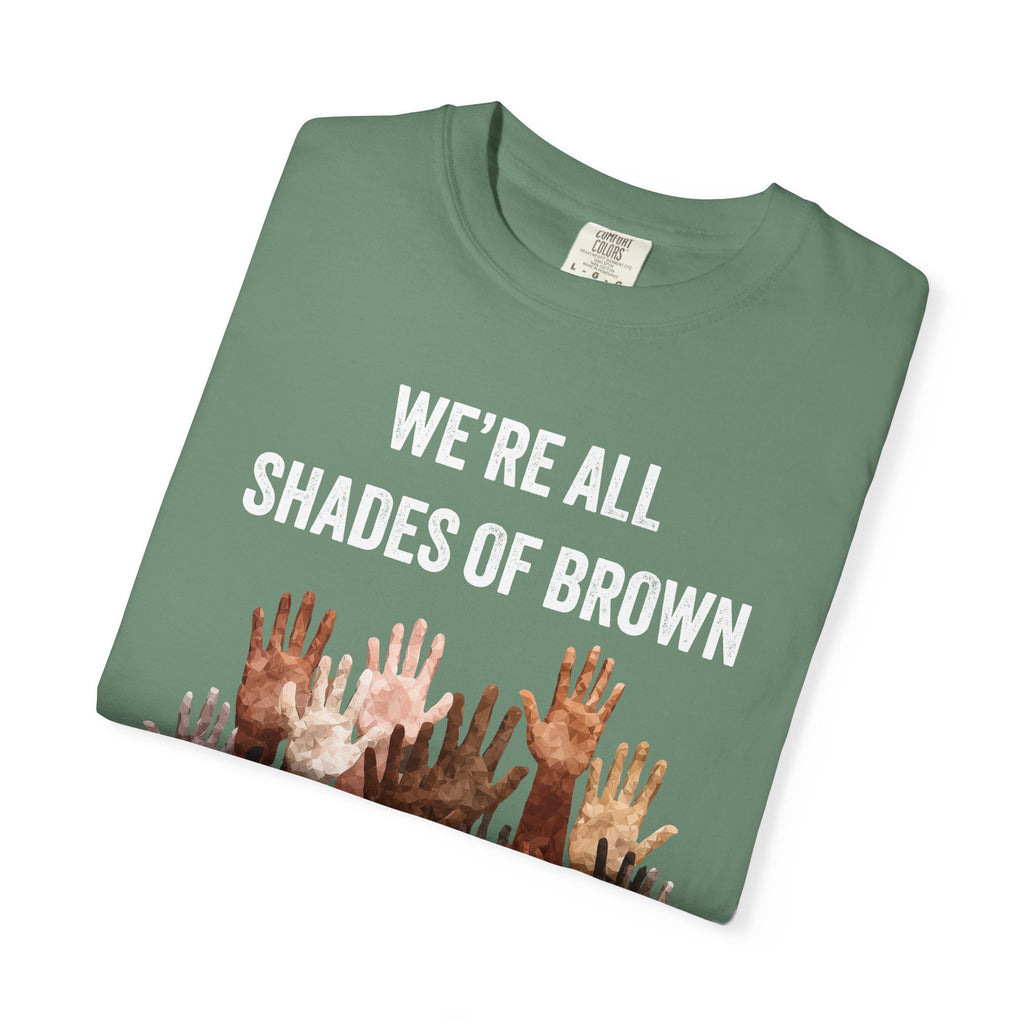 T-Shirt — "We're All Shades of Brown" Diversity Graphic Tee
