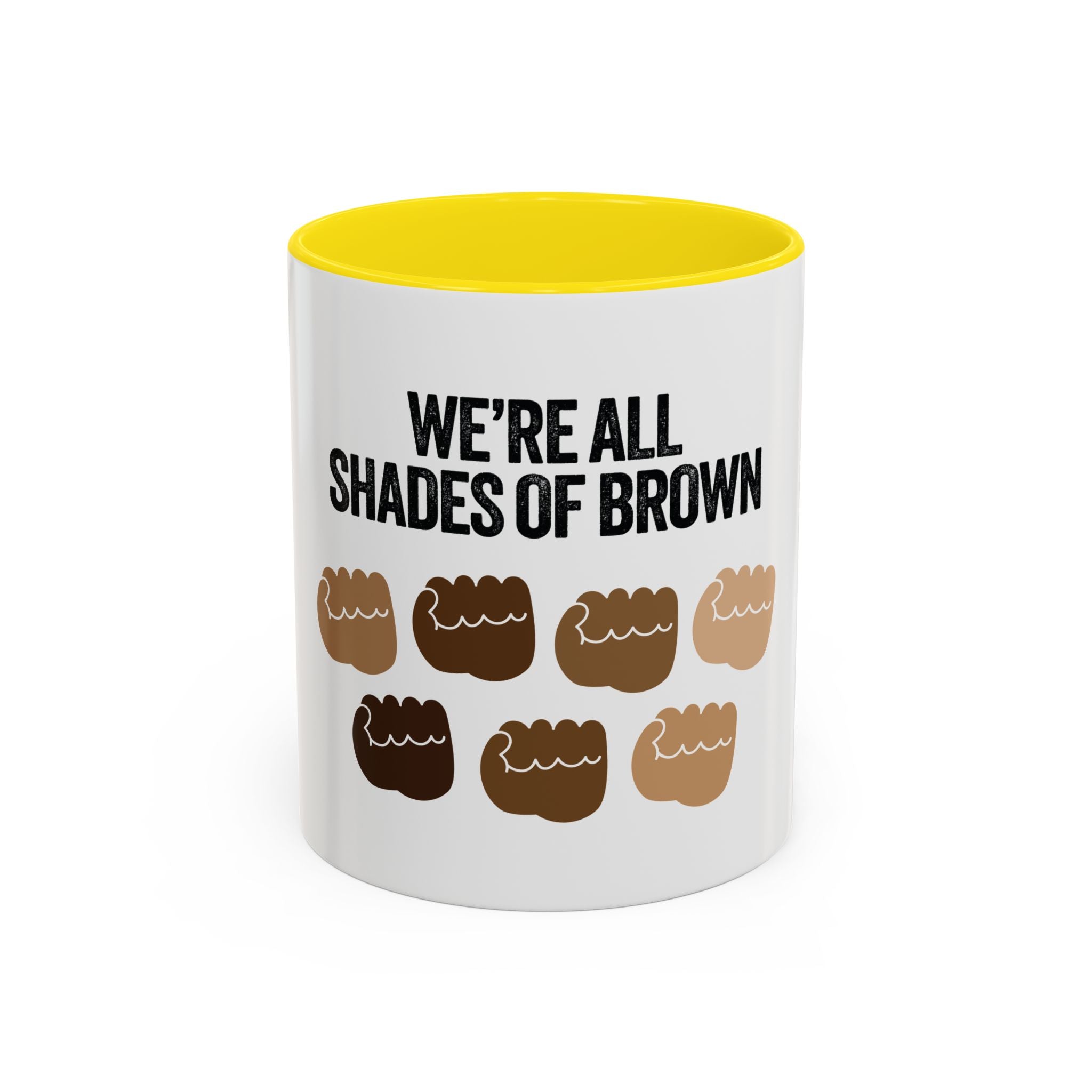 Coffee Mug — "We're All Shades of Brown" Diversity Accent Mug (11/15 oz)
