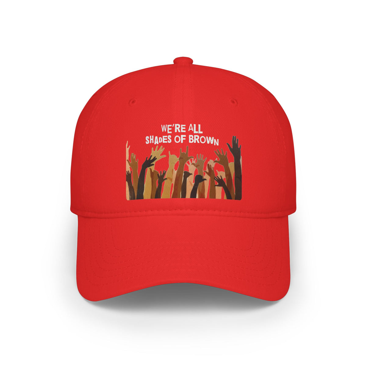 Baseball Cap — "We're All Shades of Brown" Raised Hands Diversity Hat WL