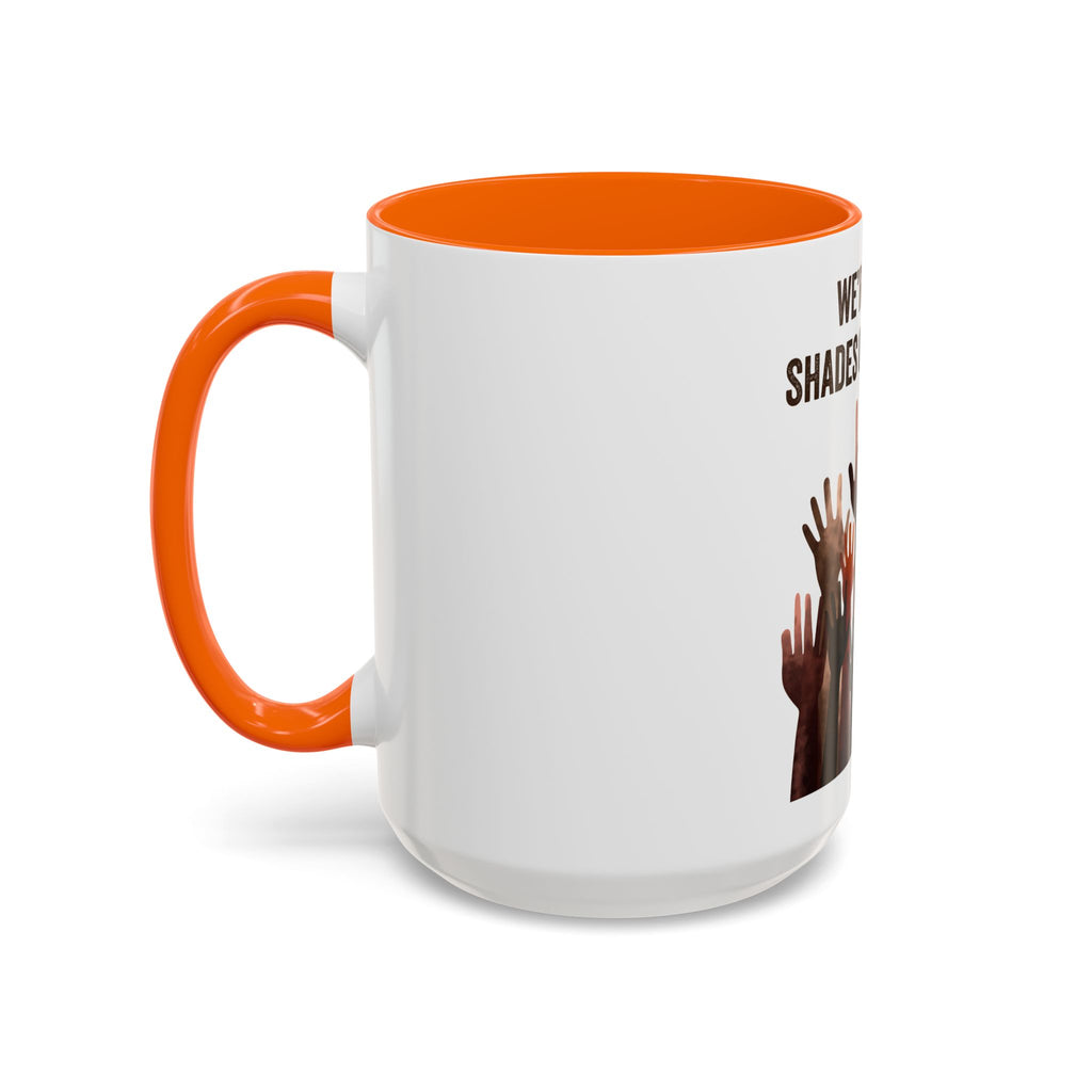 We're All Shades of Brown Accent Coffee Mug – Multicultural Unity Ceramic Mug