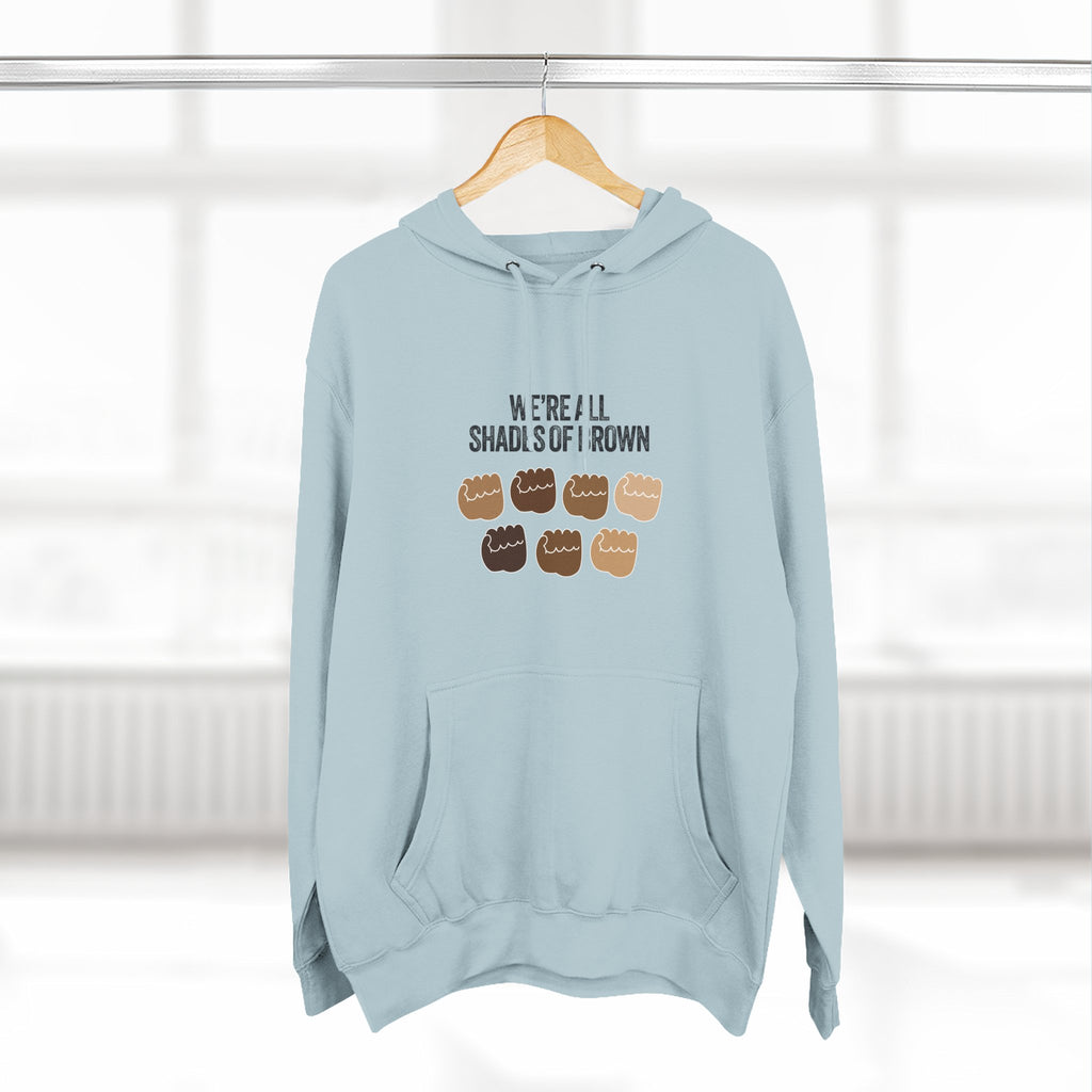 We're All Shades of Brown Hoodie — Unisex Heavy Blend™ Hooded Pouched Fist Pump BL