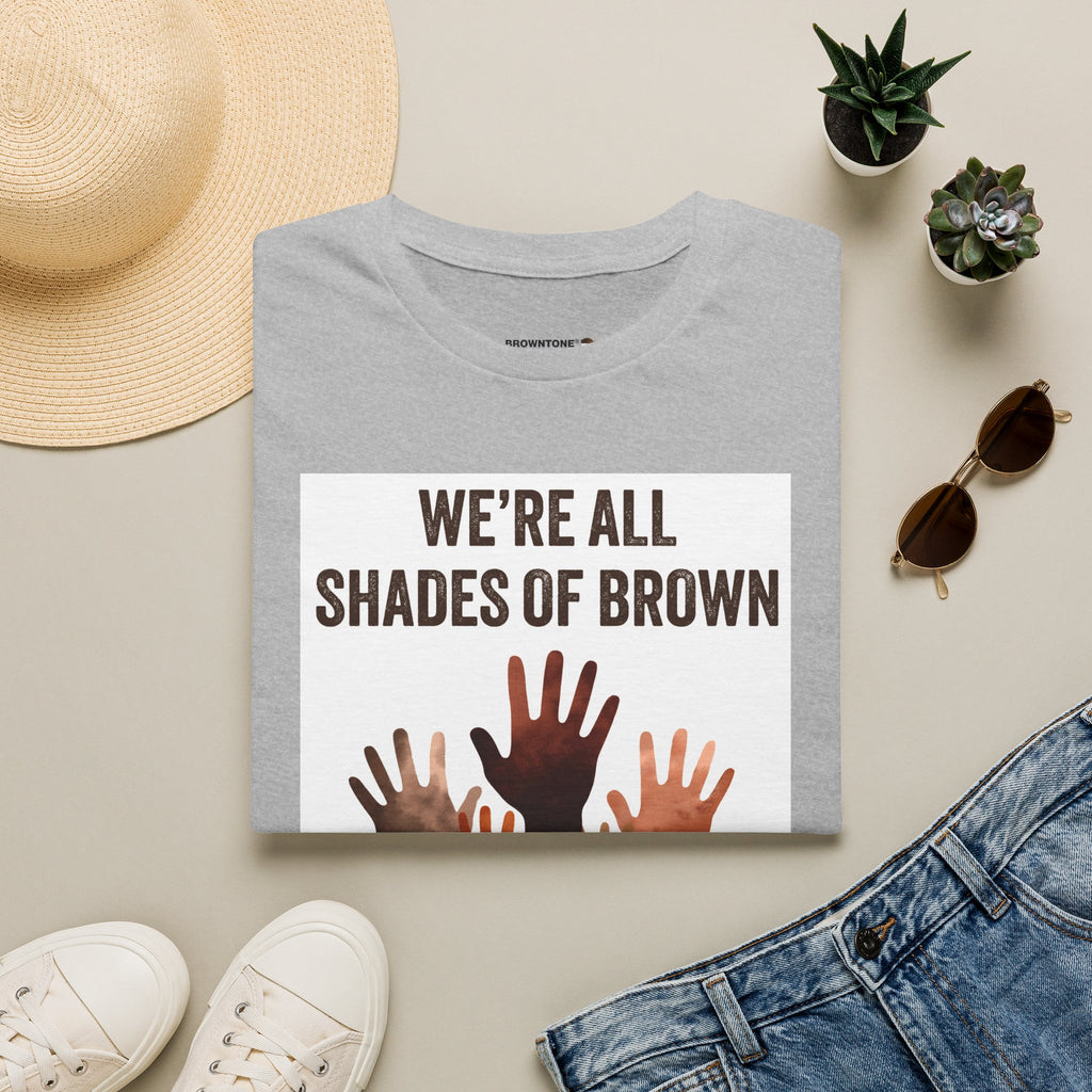 We're All Shades of Brown T-Shirt — Inclusive Multicultural Pride Tee BL