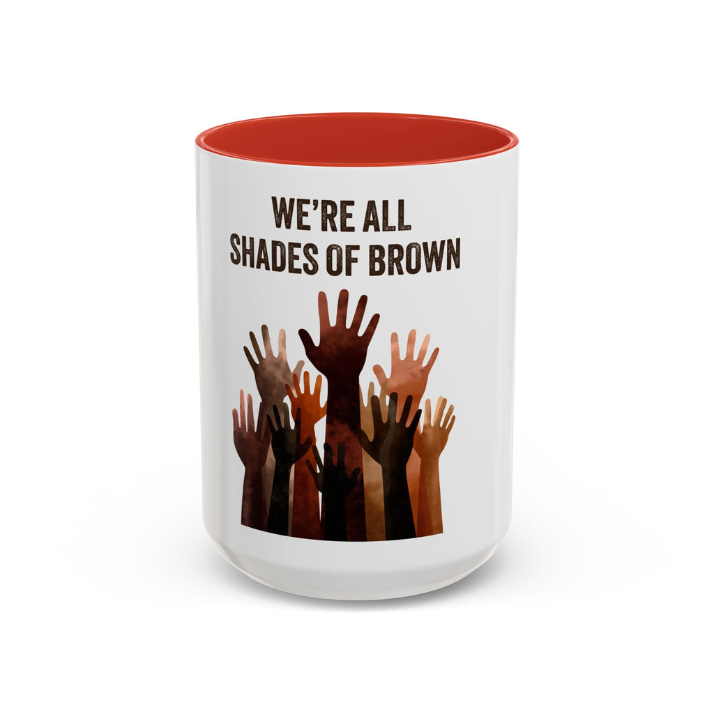 We're All Shades of Brown Accent Coffee Mug – Multicultural Unity Ceramic Mug