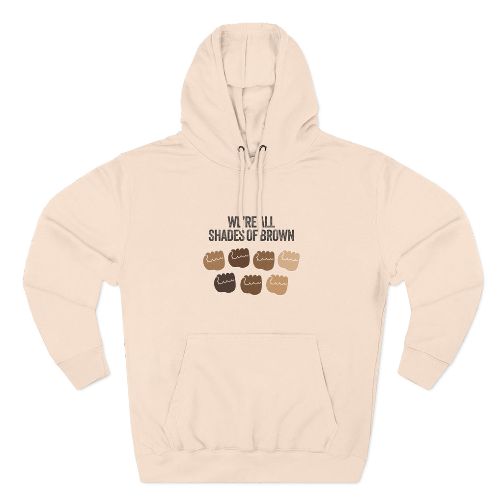 We're All Shades of Brown Hoodie — Unisex Heavy Blend™ Hooded Pouched Fist Pump BL