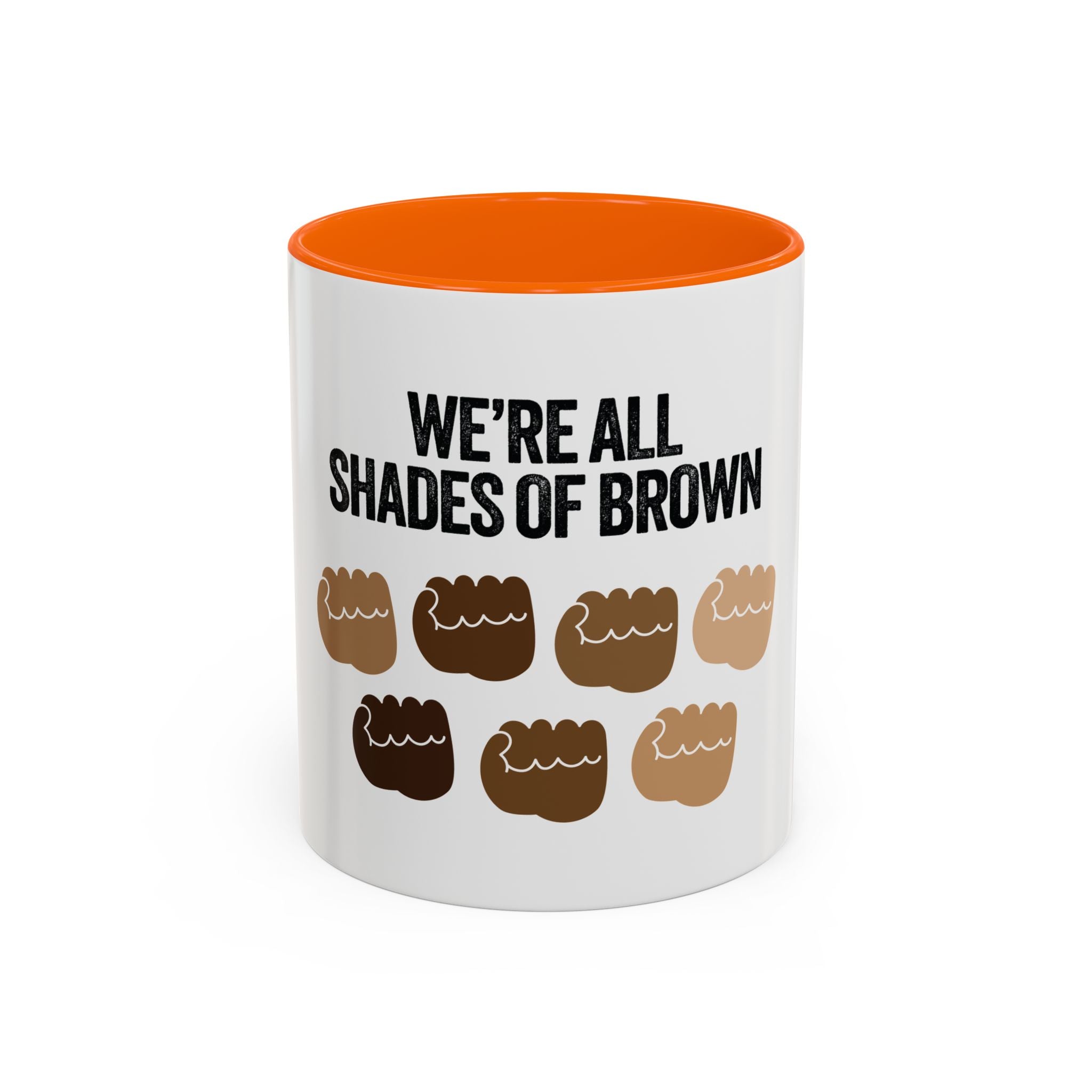 Coffee Mug — "We're All Shades of Brown" Diversity Accent Mug (11/15 oz)