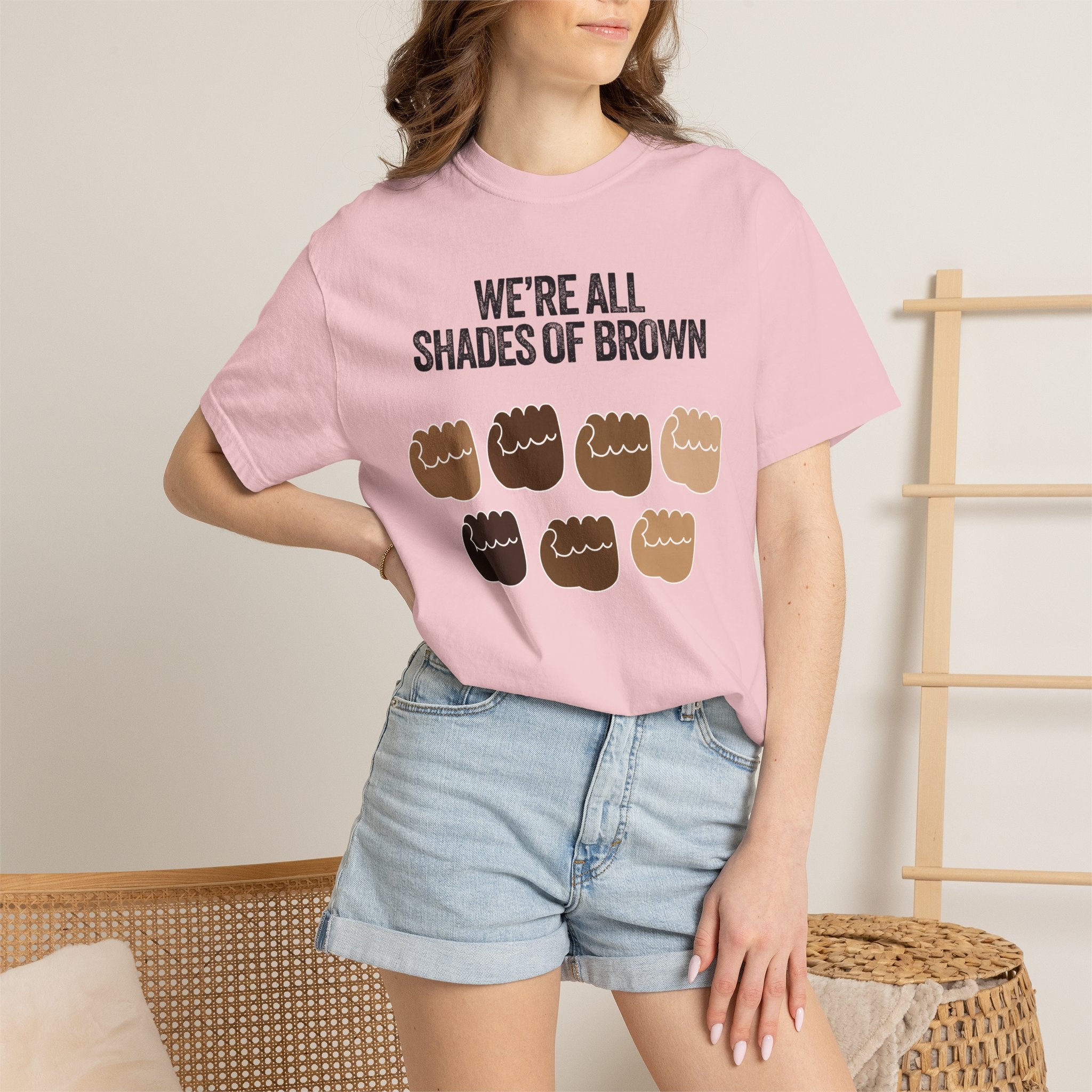 We're All Shades of Brown T-Shirt — Inclusive Diversity Graphic Tee Fist Pump Black Letter