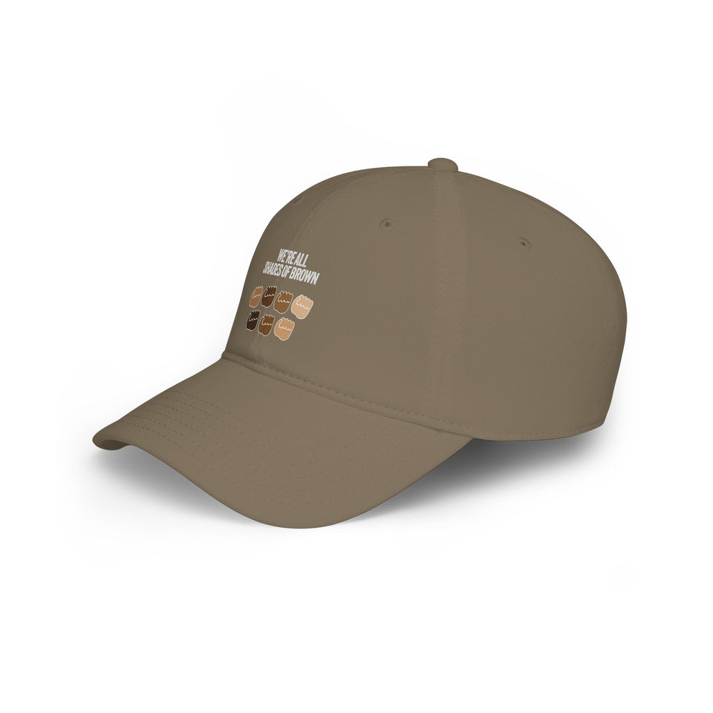 Low Profile Baseball Cap — "We're All Shades of Brown" Inclusive Coffee Cup Design WL
