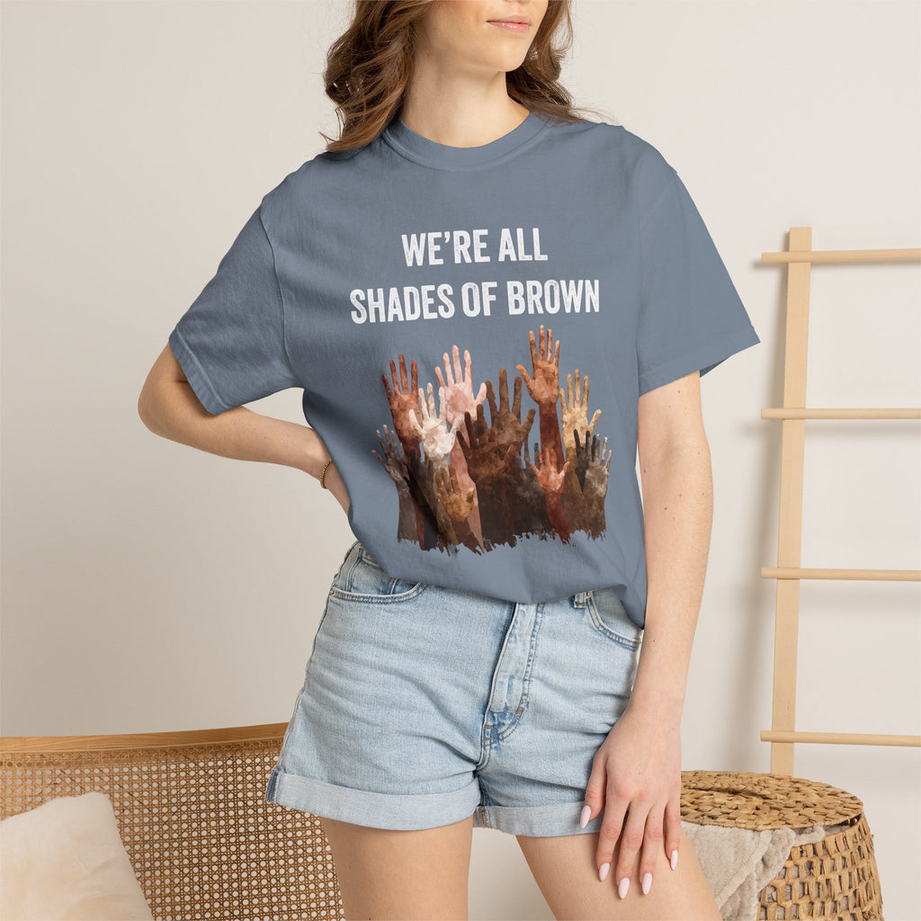 T-Shirt — "We're All Shades of Brown" Diversity Graphic Tee