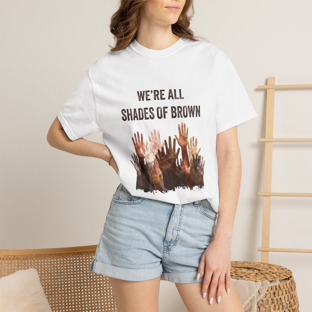 We're All Shades Of Brown T-Shirt