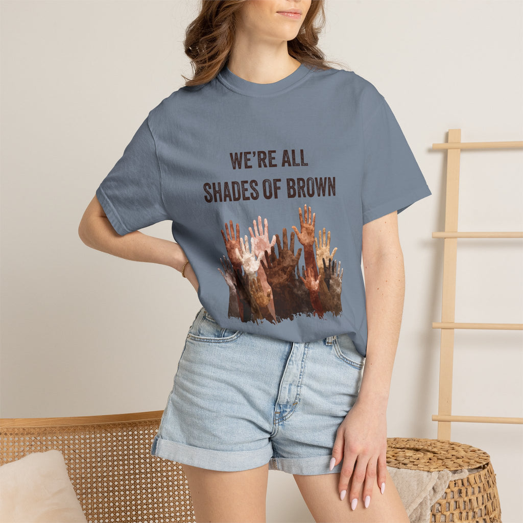 We're All Shades Of Brown T-Shirt